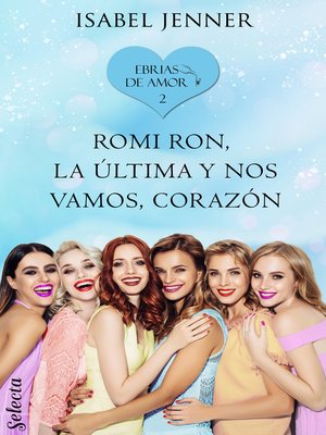 cover image of Romi Ron, la última y nos vamos, corazón